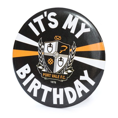 Birthday Badge - Port Vale Store